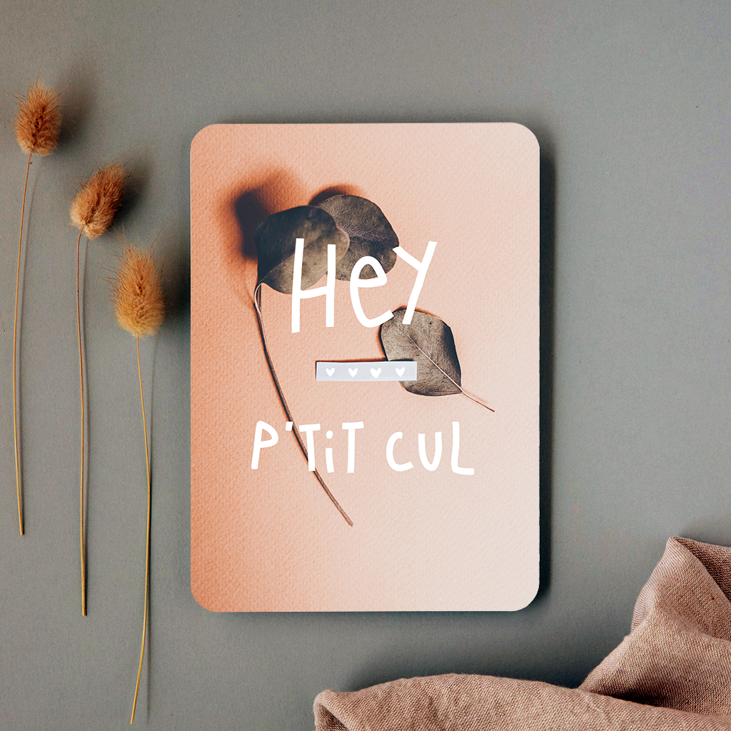 HEY P'TIT CUL